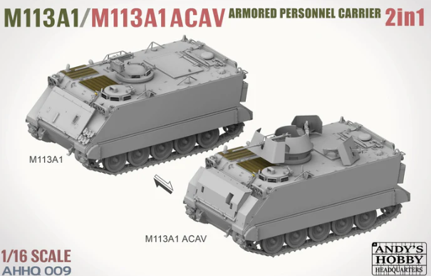 Andy's Hobby Headquarters AHHQ-009 - 1/16 M113 A1 /M113 A1 ACAV APC 2 in 1