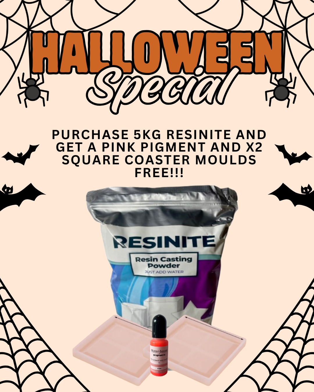 HALLOWEEN SPOOKY SPECIAL!! PURCHASE 5KG RESINITE AND GET A PINK LIQUID PIGMENT AND X2 SQUARE COASTER MOULDS FREE!!!